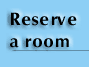 Reserve a room